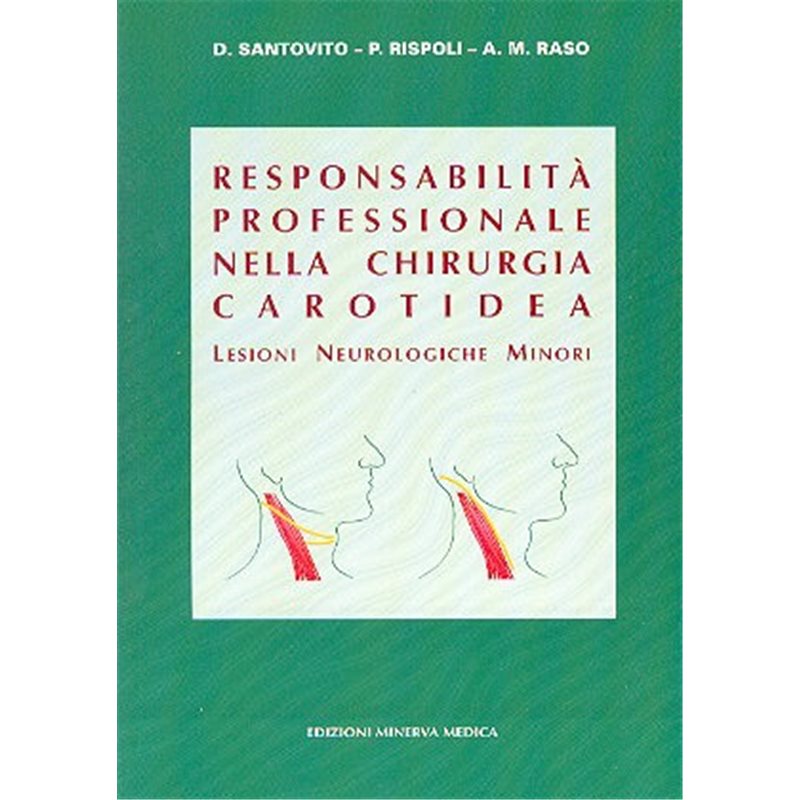 RESPONSABILITA' PROFESSIONALE NELLA CHIRURGIA CAROTIDEA - Lesioni neurologiche minori